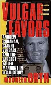 maureen orth libro versace|Vulgar Favors: Andrew Cunanan, Gianni Versace and the .